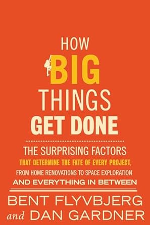 Book cover for How Big Things Get Done showing the title in large block letters. A mountain climbers scales the B.